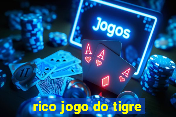 rico jogo do tigre